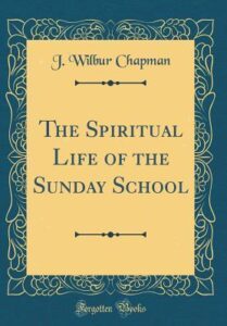 The Spiritual Life of the Sunday School
