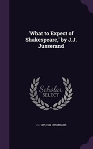 What to Expect of Shakespeare