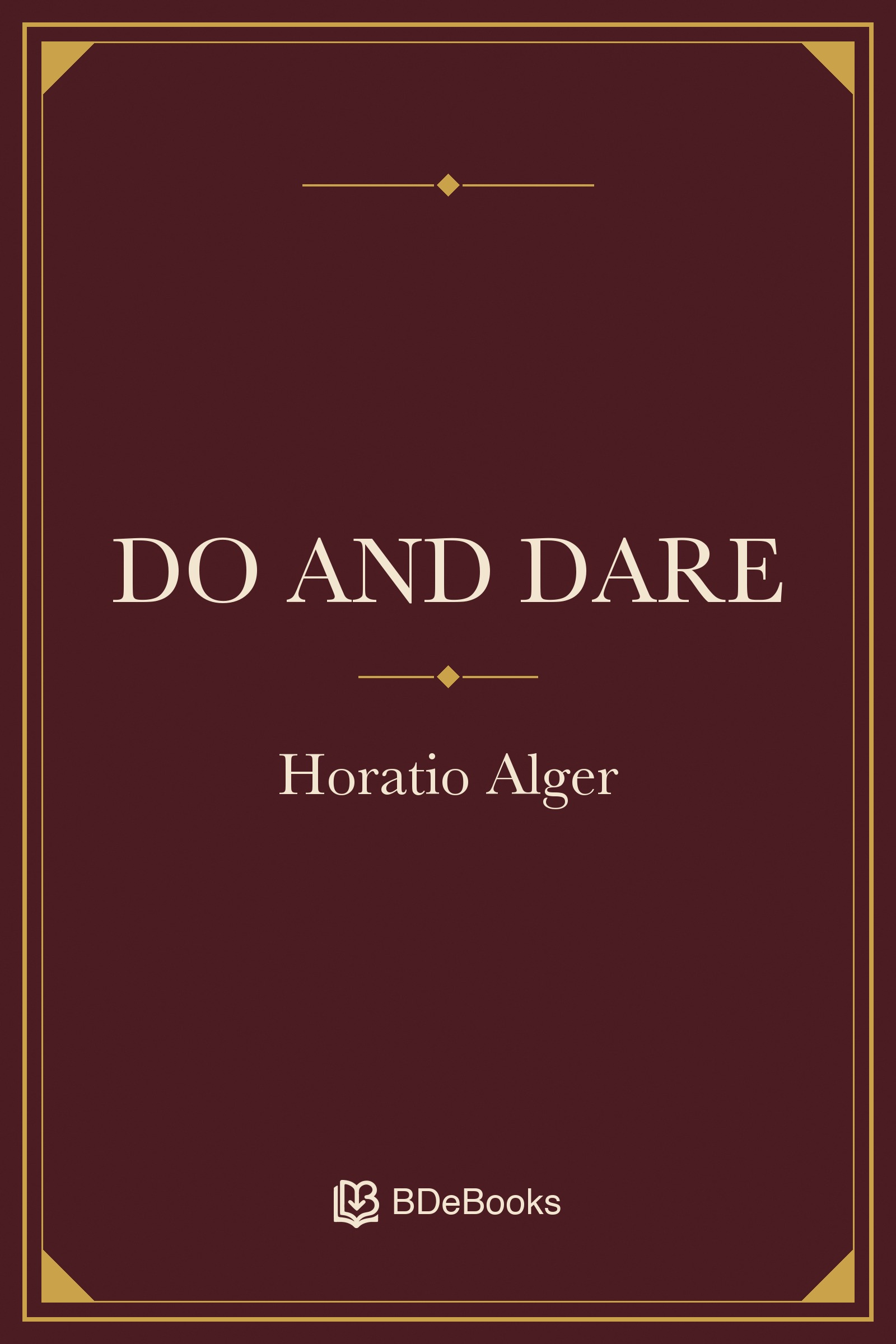Do and Dare. Original BDeBooks cover.
