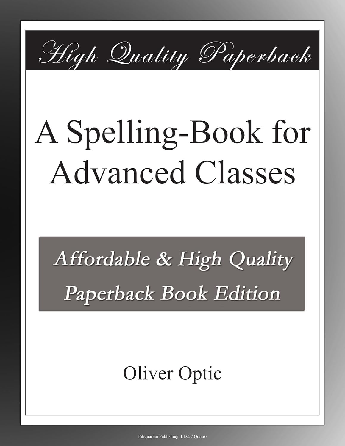 A Spelling-Book for Advanced Classes