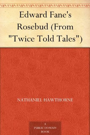 Edward Fane's Rosebud
