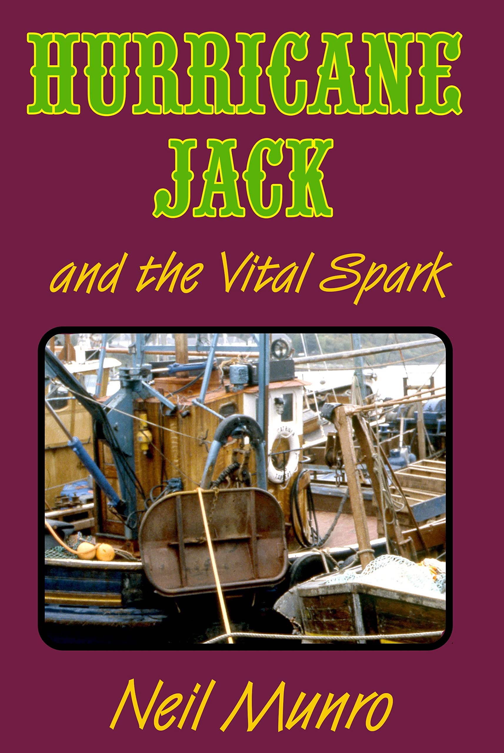 Hurricane Jack And the Vital Spark
