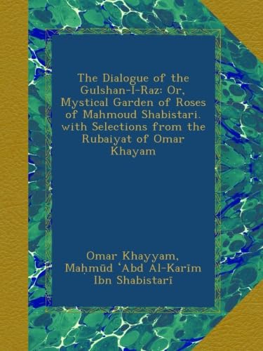 The Dialogue of the Gulshan-I-Raz