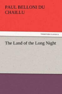 The Land of the Long Night