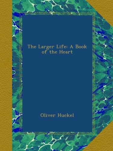 The Larger Life