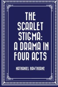 The Scarlet Stigma