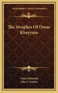 The Strophes Of Omar Khayyam