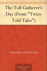 The Toll Gatherer's Day