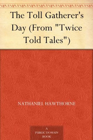The Toll Gatherer's Day