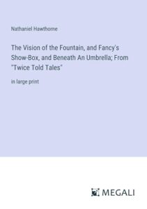 The Vision of the Fountain