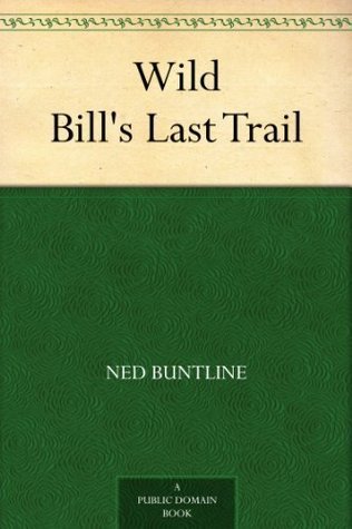 Wild Bill's Last Trail