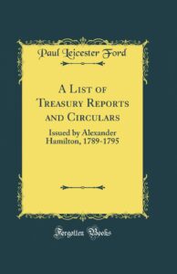 A List of Treasury Reports and Circulars