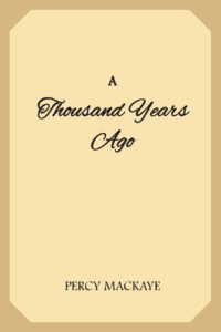 A Thousand Years Ago