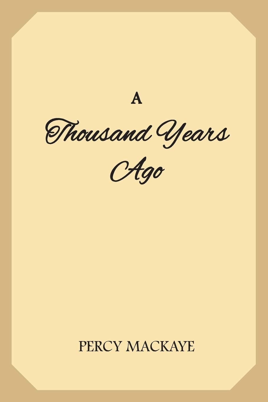 A Thousand Years Ago