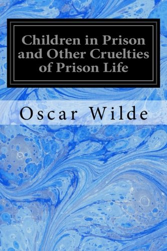Children in Prison and Other Cruelties of Prison Life