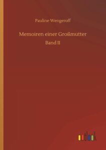 Memoiren einer Grossmutter, Band II