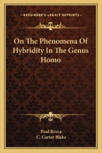 On The Phenomena Of Hybridity In The Genus Homo