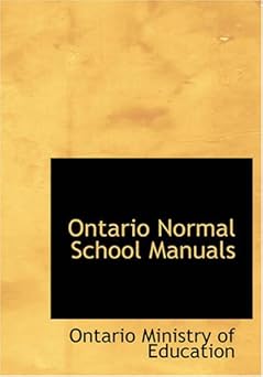 Ontario Normal School Manuals