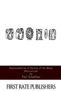 Representation of Deities of the Maya Manuscripts