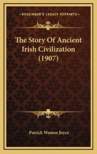 The Story Of Ancient Irish Civilization