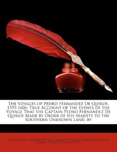 The Voyages of Pedro Fernandez de Quiros, 1595-1606