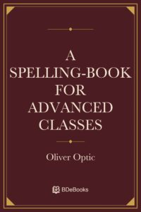 A Spelling-Book for Advanced Classes, book cover