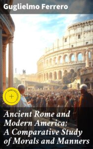 Cover of Ancient Rome and Modern America