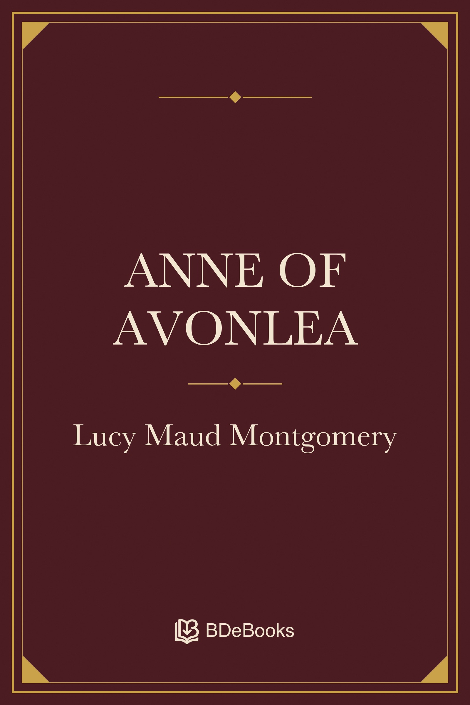 Anne of Avonlea. Original BDeBooks cover.
