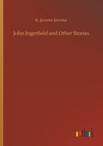 Cover of John Ingerfield and Other Stories