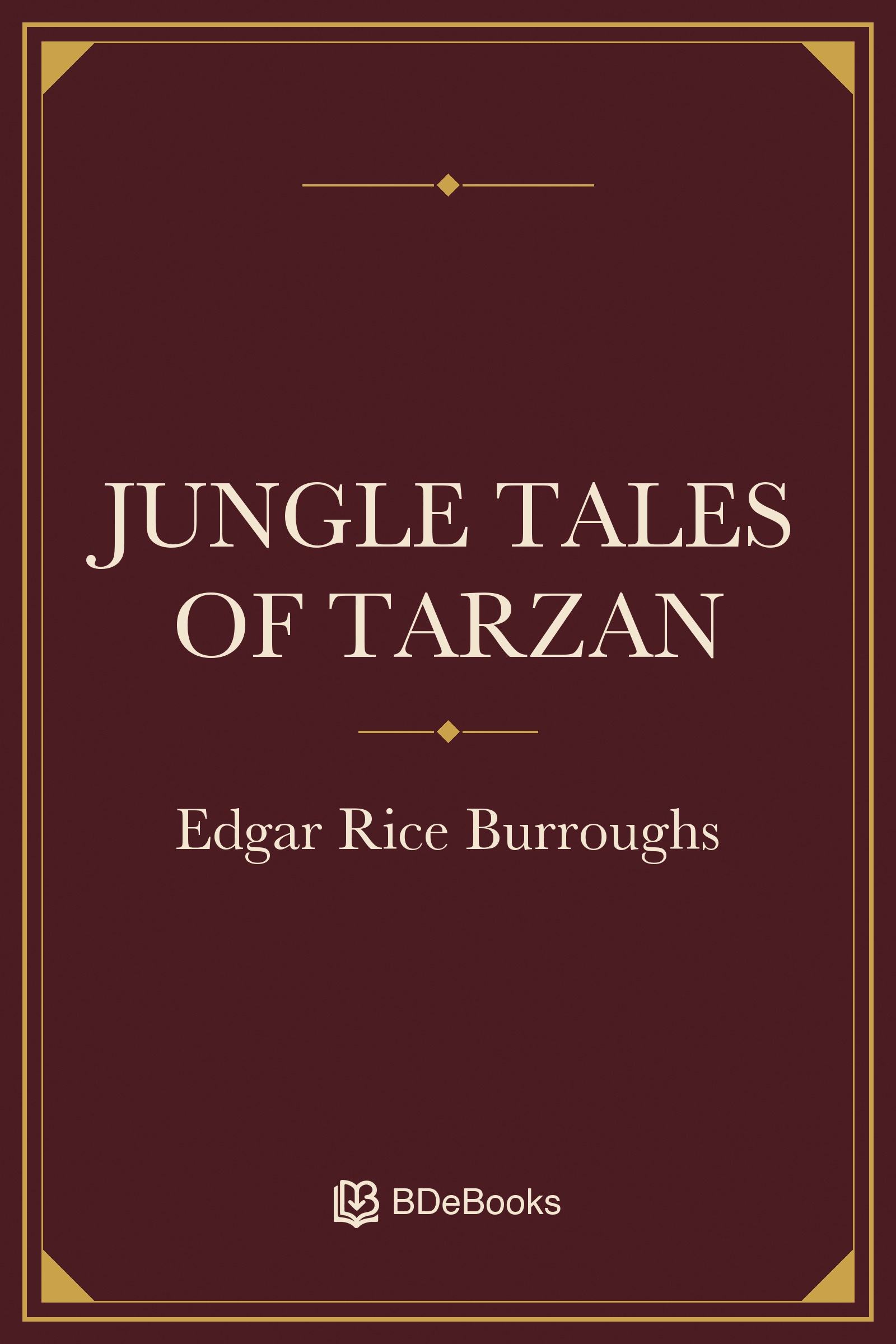 Jungle Tales of Tarzan. Original BDeBooks cover.