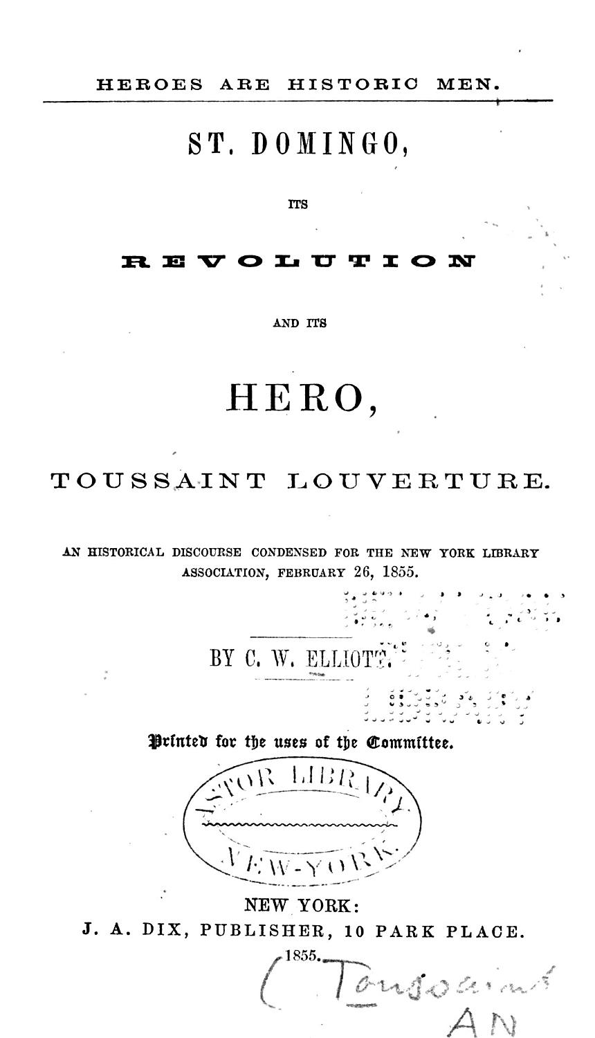 Cover of St. Domingo, Its Revolution And Its Hero, Toussaint Louverture