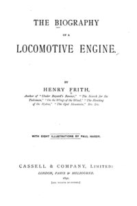 Cover of The Biography of a Locomotive Engine