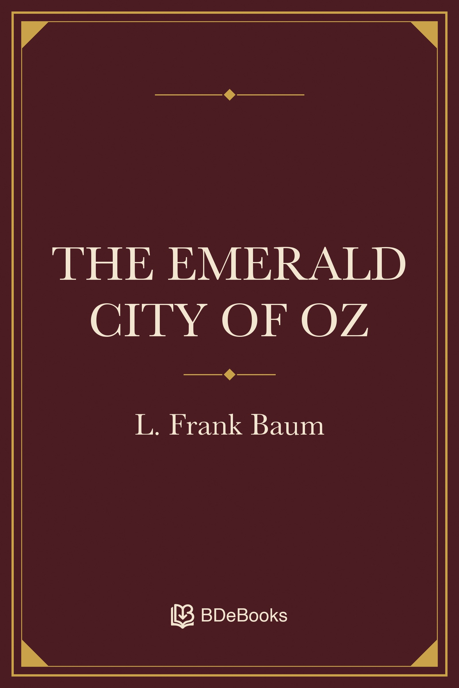 The Emerald City of Oz. Original BDeBooks cover.