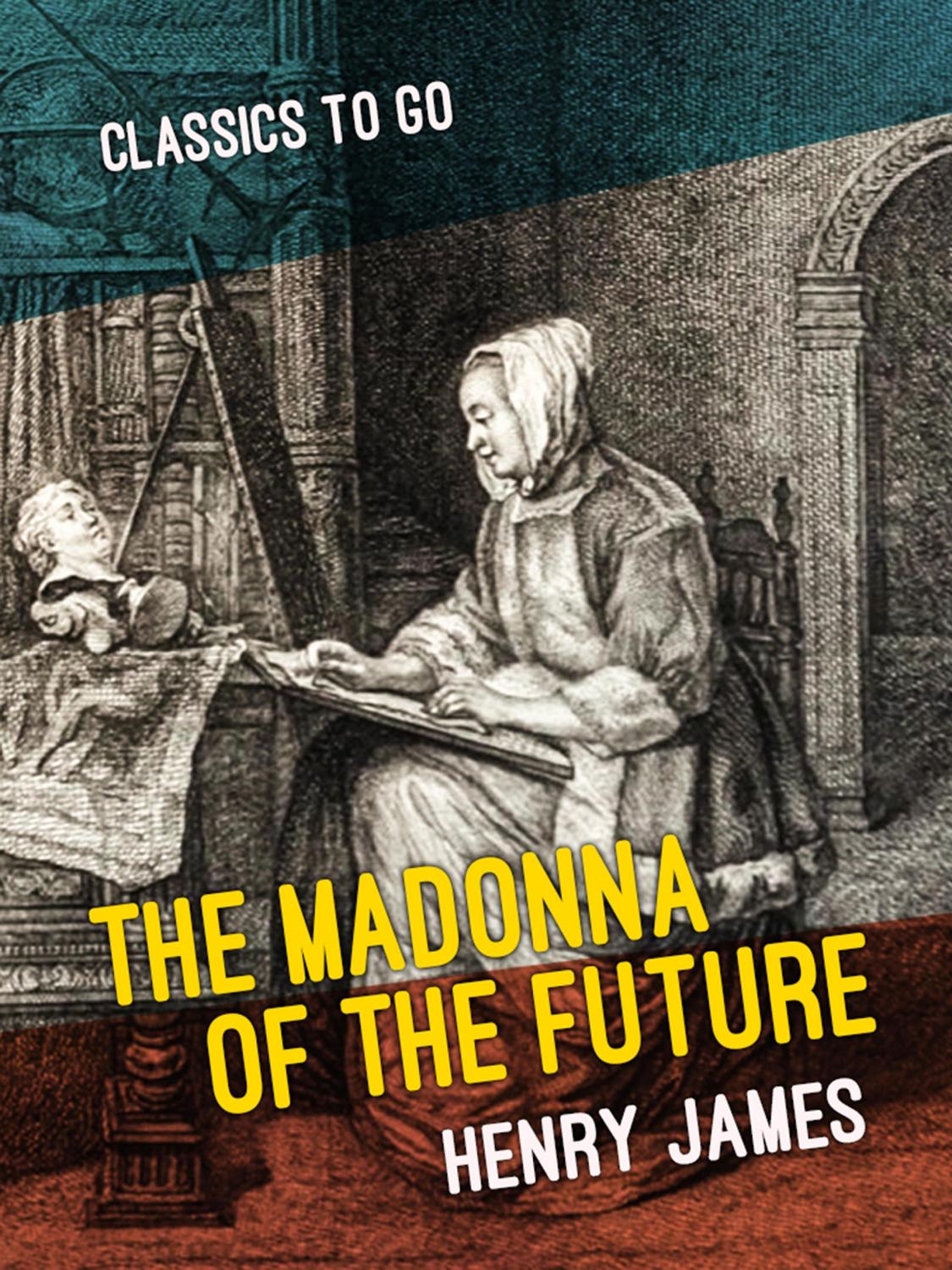 Cover of The Madonna of the Future