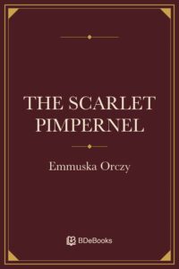 The Scarlet Pimpernel by Emmuska Orczy, book cover