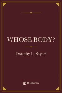 Whose Body?. Original BDeBooks cover.