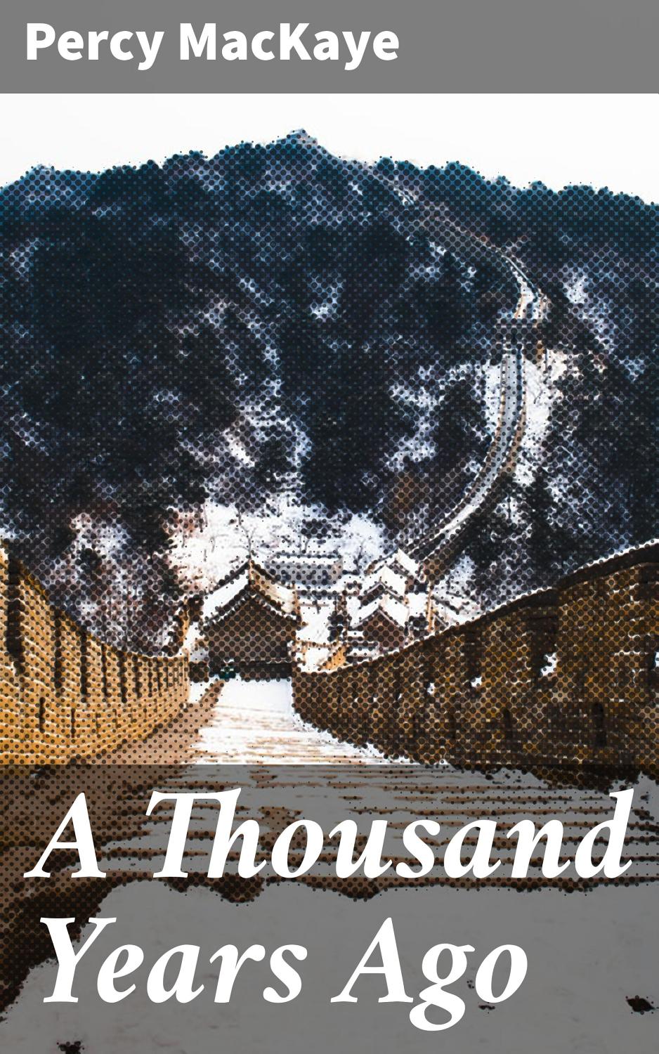 Cover of A Thousand Years Ago