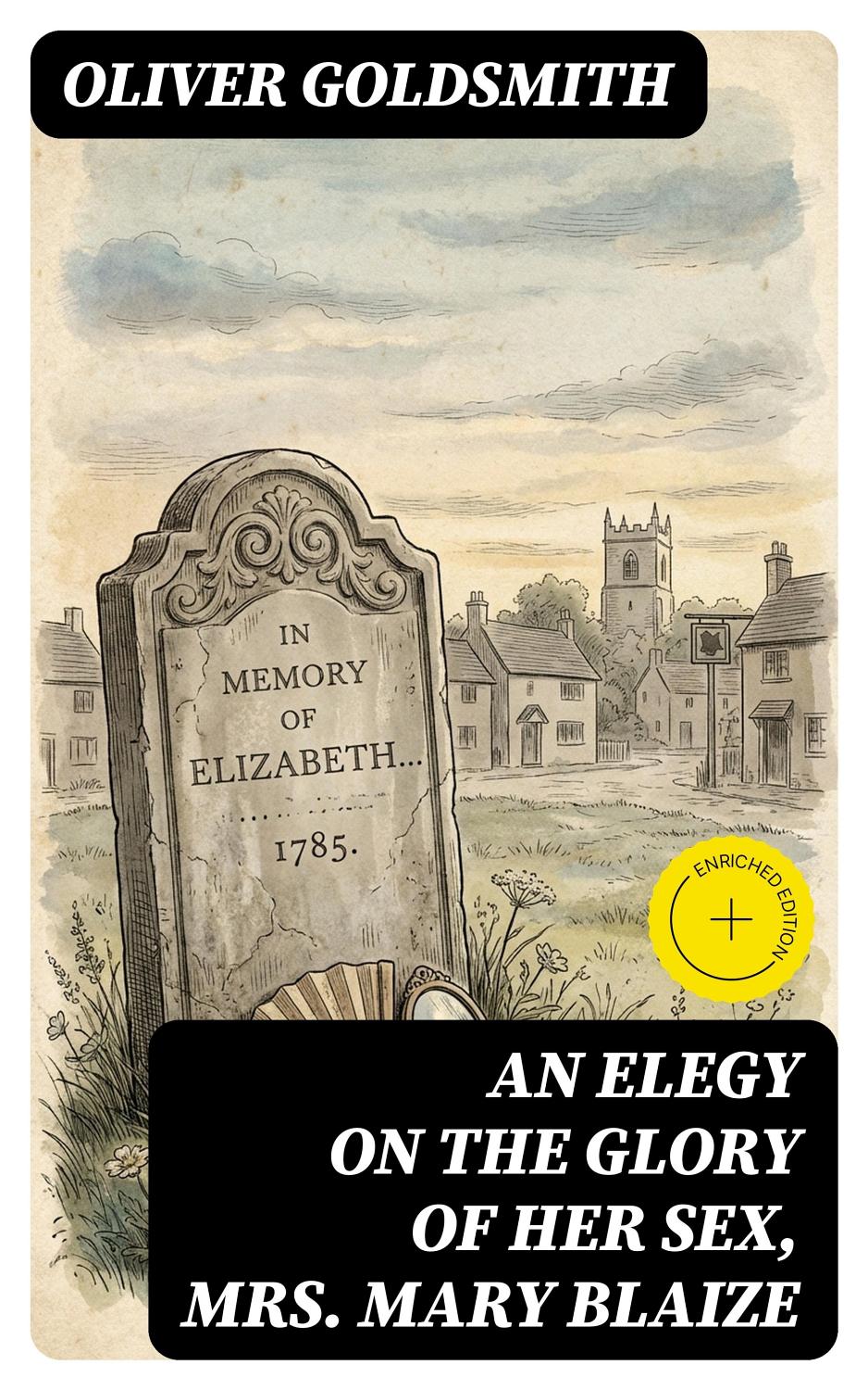 Cover of An Elegy on the Glory of Her Sex, Mrs. Mary Blaize