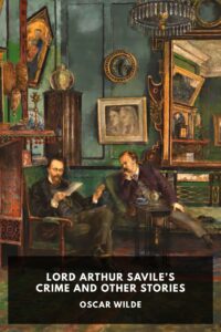 Cover of Lord Arthur Savile’s Crime and Other Stories