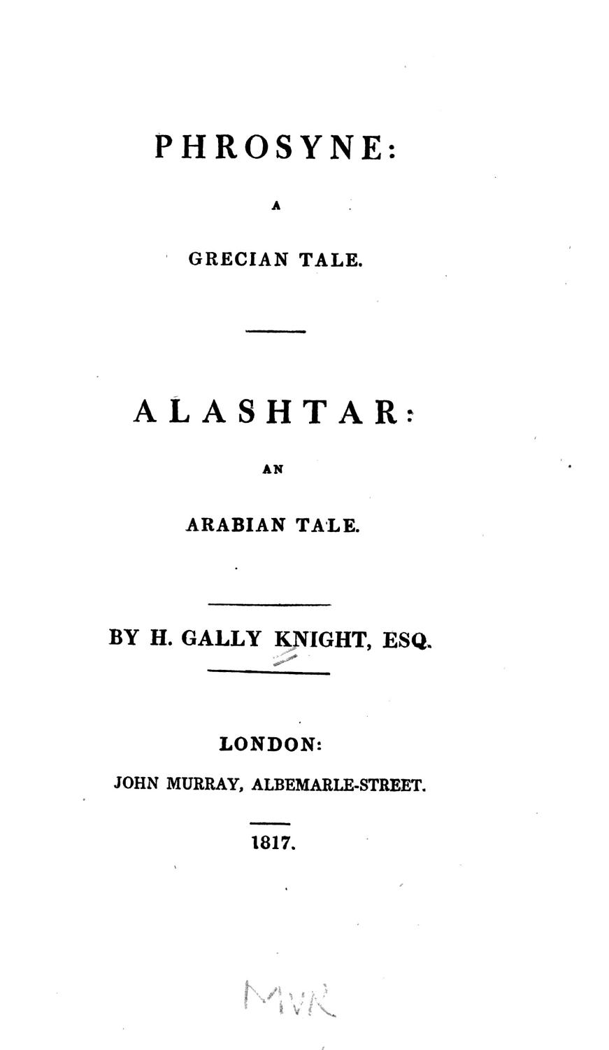 Cover of Phrosyne a Grecian Tale; Alashtar; An Arabian Tale