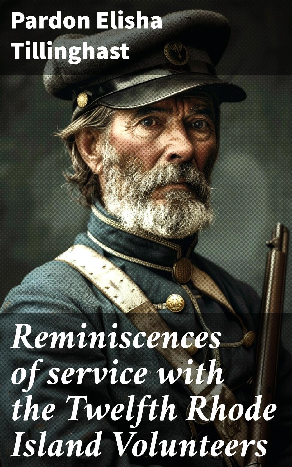 Cover of Reminiscences of Service With the Twelfth Rhode Island Volunteers