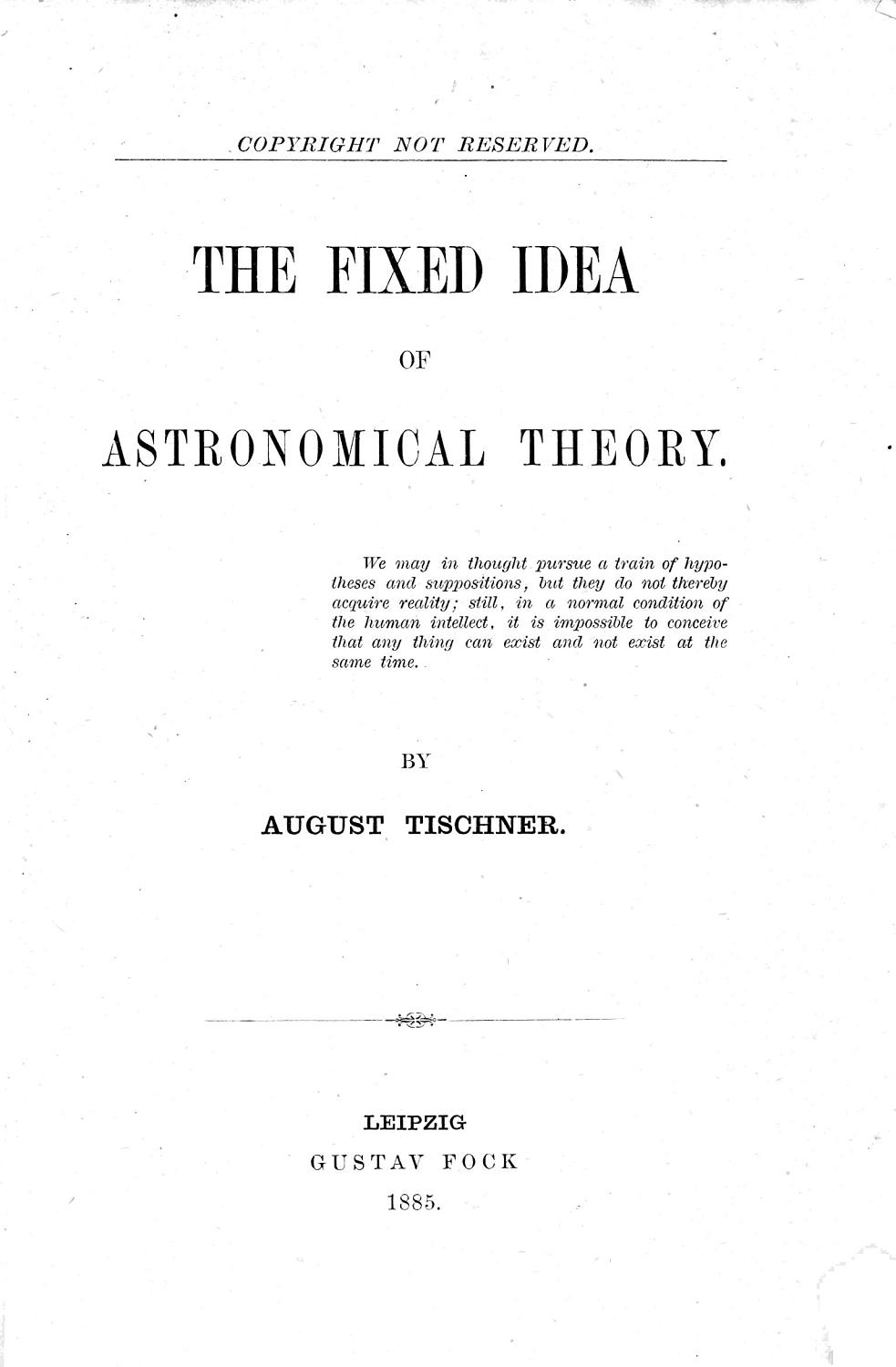 Cover of The Fixed Idea Of Astronomical Theory