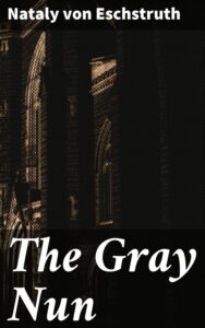 Cover of The Gray Nun