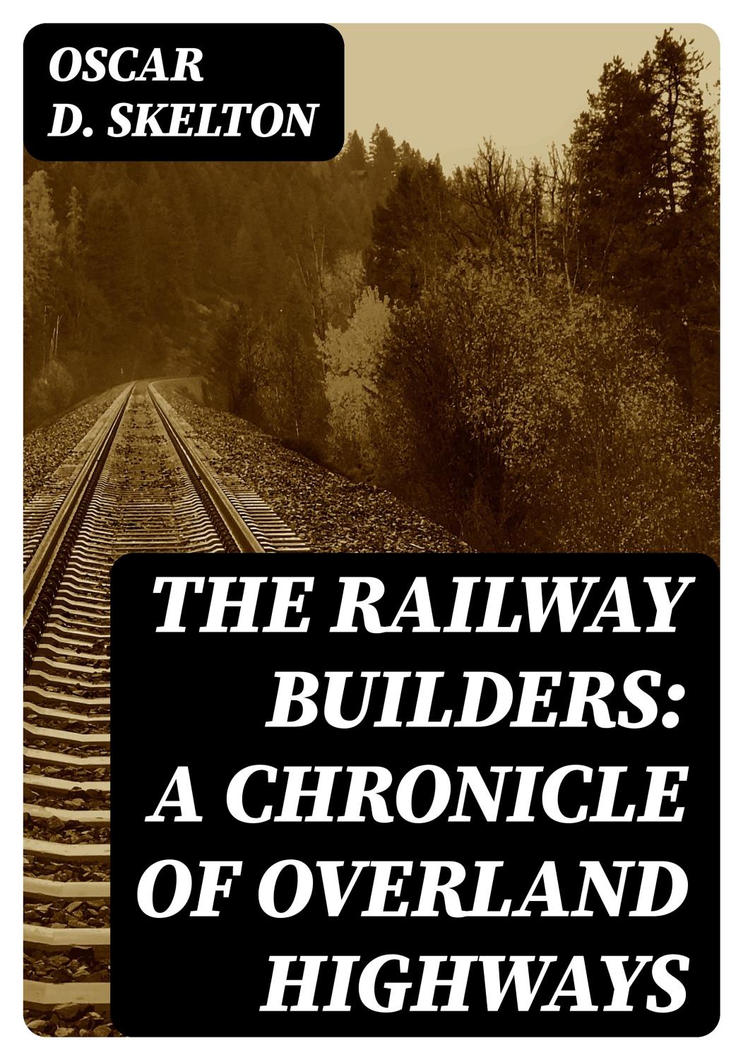 Cover of The Railway Builders