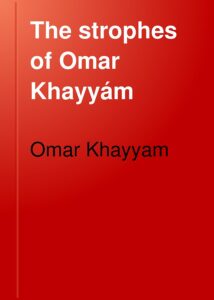 Cover of The Strophes Of Omar Khayyam