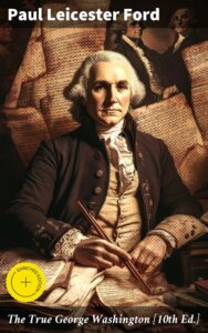 Cover of The True George Washington 10Th Ed