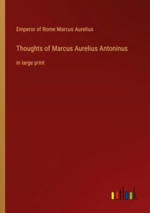 Cover of Thoughts of Marcus Aurelius Antoninus