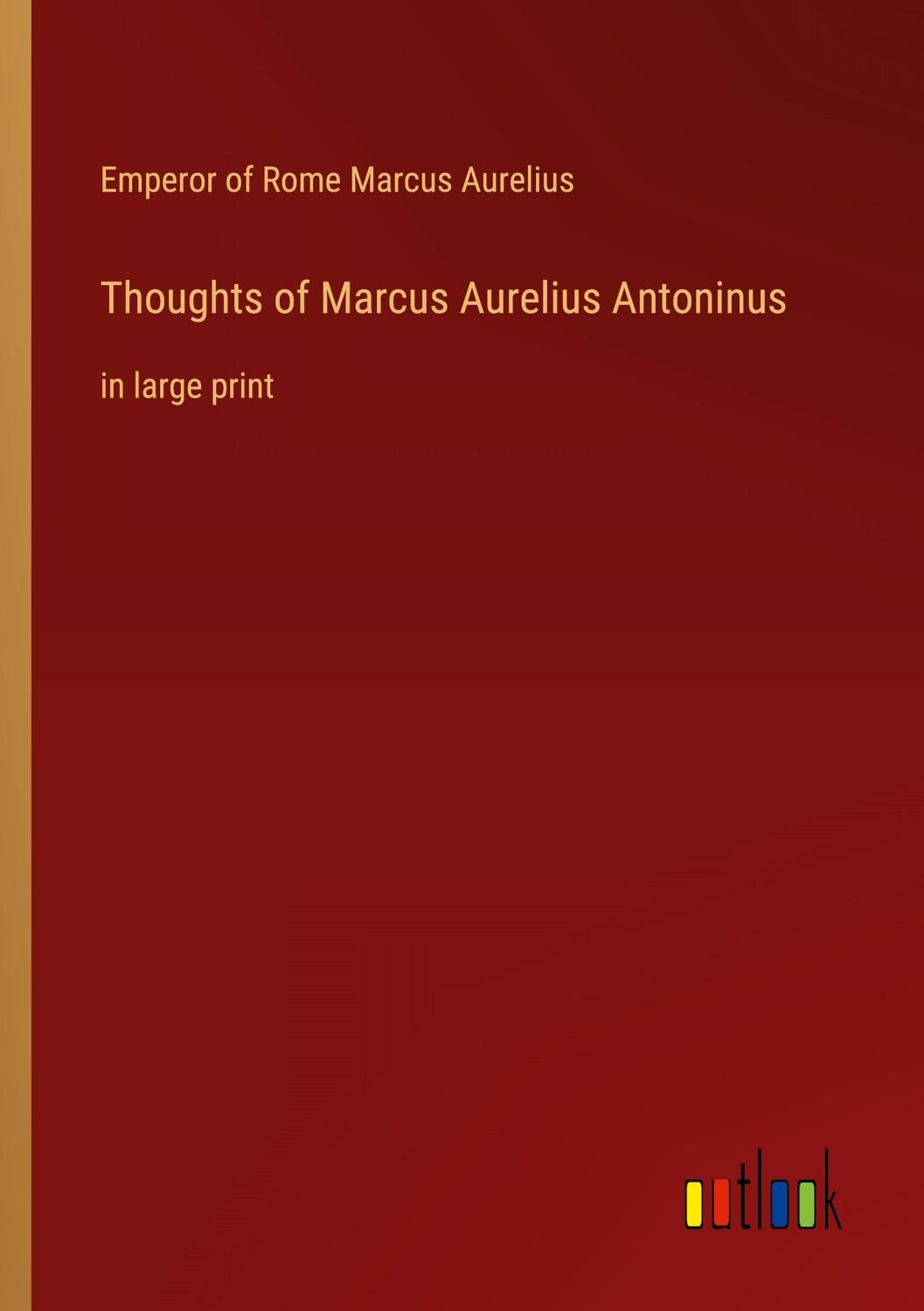 Cover of Thoughts of Marcus Aurelius Antoninus