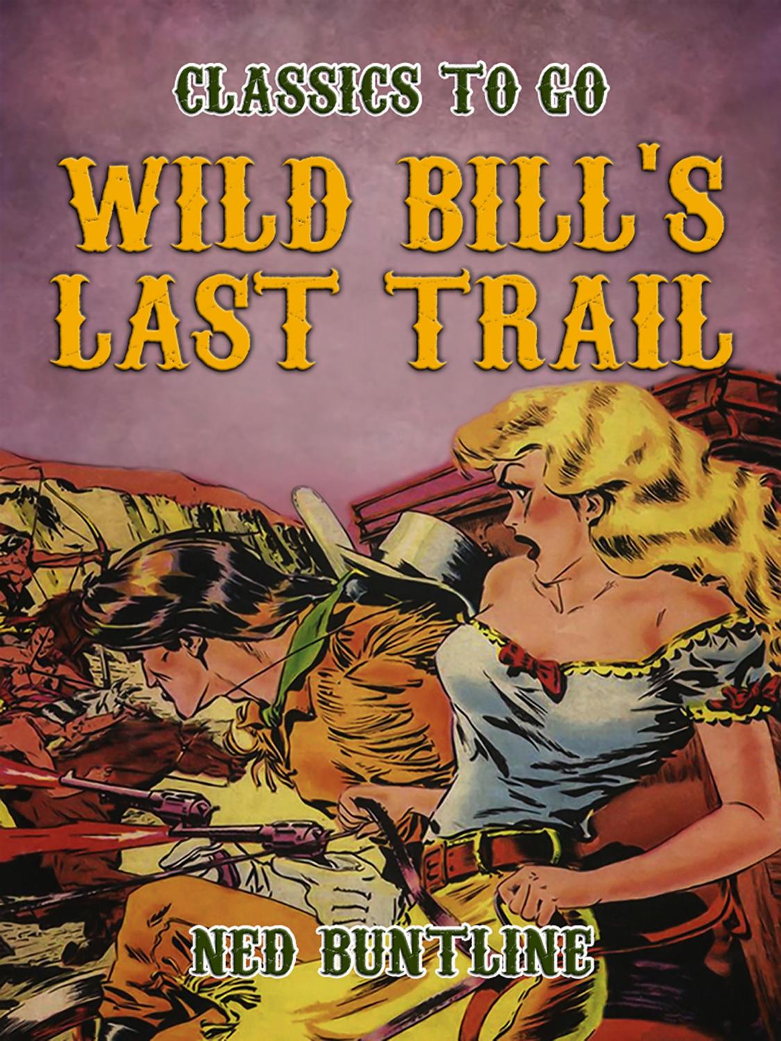 Cover of Wild Bill’s Last Trail