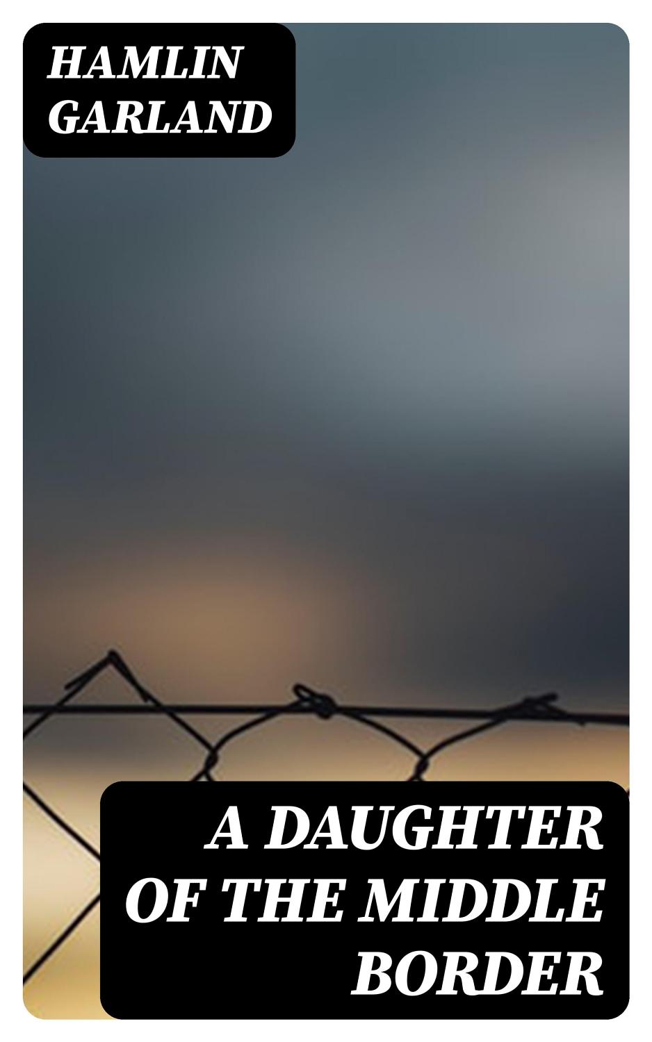 A Daughter Of The Middle Border Pg22329